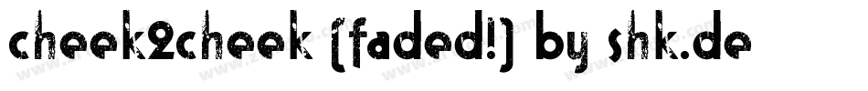 cheek2cheek (faded!) by shk.dezign字体转换